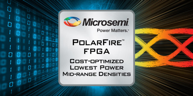 PolarFire FPGA deliver the industry's lowest power at mid-range densities with exceptional security and reliability