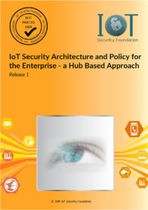 IoTSF publishes Enterprise IoT Security Architecture and Policy Whitepaper