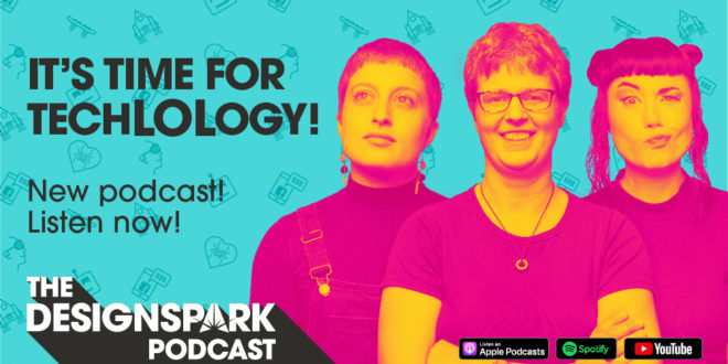 RS Components launches new series of The DesignSpark Podcast – It’s Time for TechLOLogy!