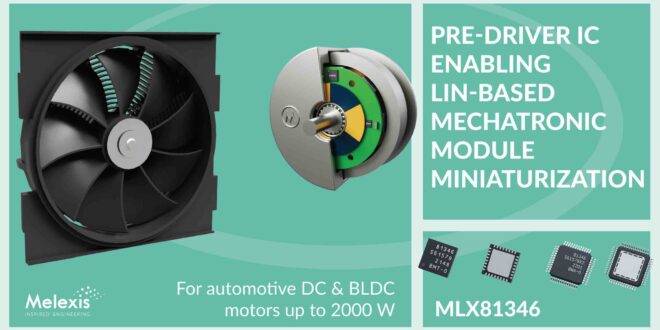 Smart LIN motor pre-driver assists high power mechatronic miniaturisation